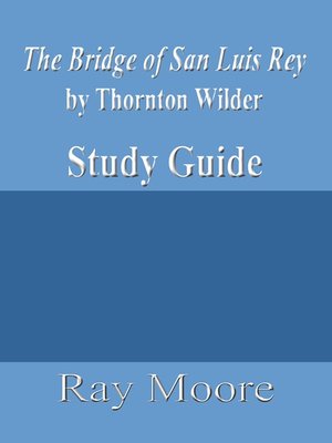 cover image of The Bridge of San Luis Rey by Thornton Wilder